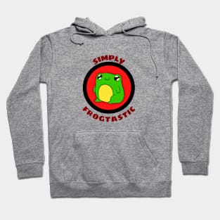 Simply Frogtastic - Cute Frog Pun Hoodie